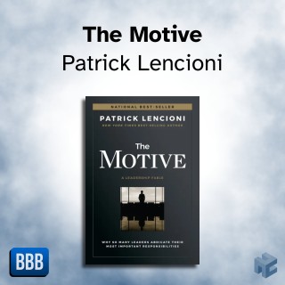 The Motive - Patrick Lencioni