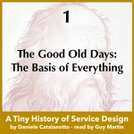 The Good Old Days: The Basis of Everything