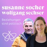 Beziehungen sind politisch - Susanne Socher & Wolfgang Sechser