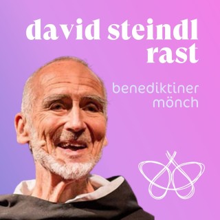 Bruder David Steindl-Rast - Was ist jetzt zu tun?