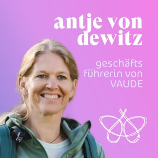 Führen für das Leben - Antje von Dewitz (VAUDE)