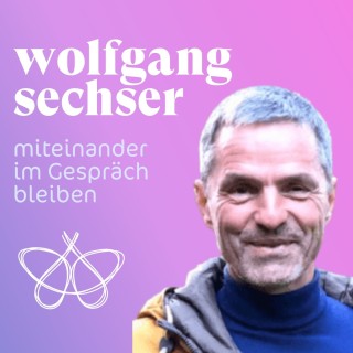 Gesellschaftlicher Zusammenhalt, Gräben überwinden - Wolfgang Sechser