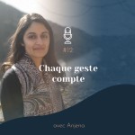 #12 | Chaque geste compte – avec Anjena (Demodha)