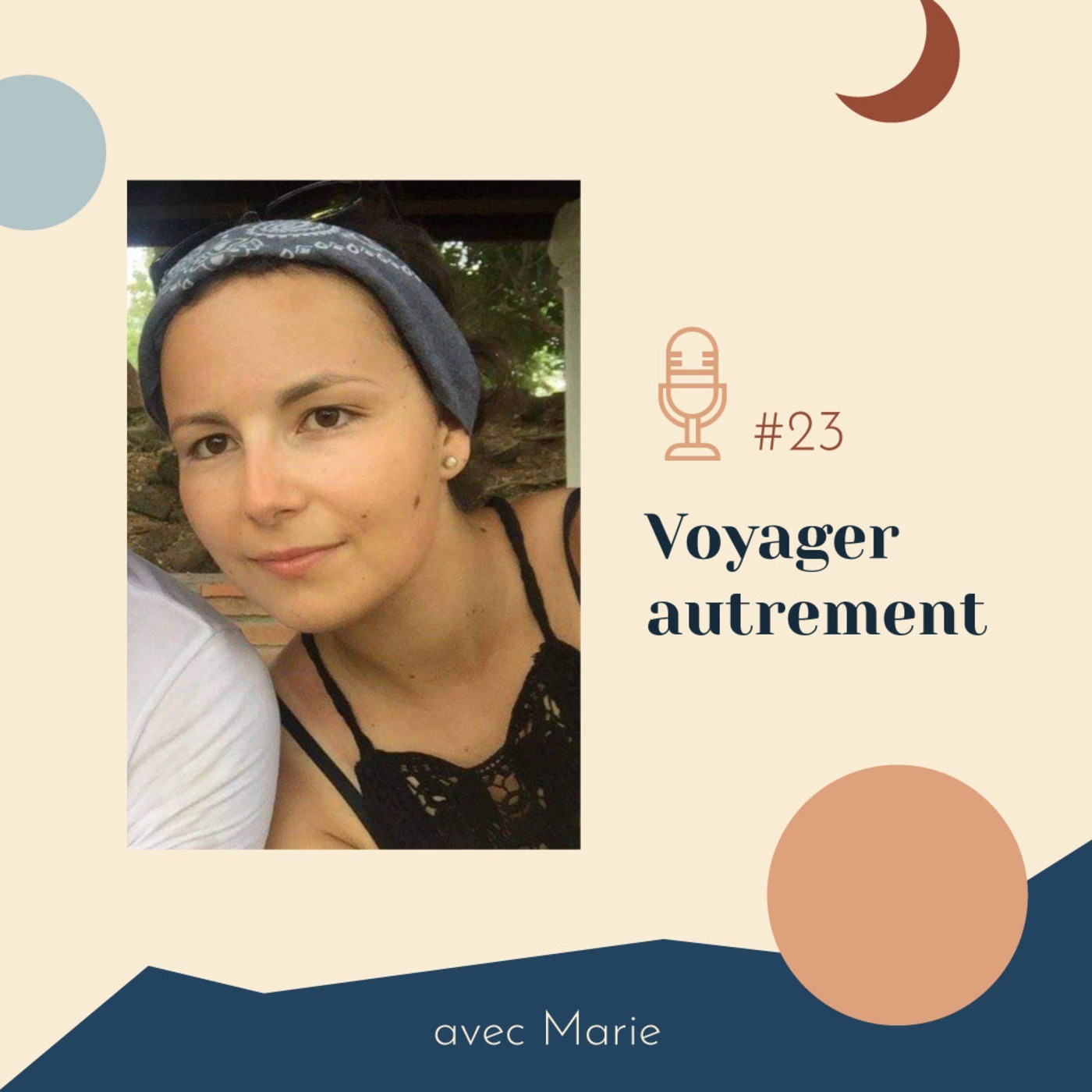 #23 | Voyager autrement – avec Marie
