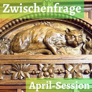 Zwischenfrage April-Session 2026
