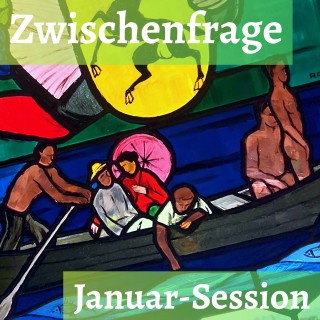 Zwischenfrage Januar-Session
