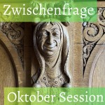 Zwischenfrage Oktober Session