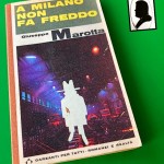 “A Milano non fa freddo” di Giuseppe Marotta (1965)