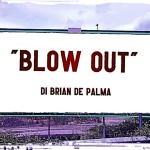 "Blow Out" di Brian De Palma (1981)