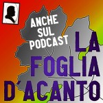 La Foglia d'Acanto: recensioni senza spoiler!