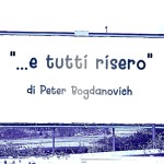 “…e tutti risero” di Peter Bodganovich (1981)