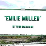 “Emilie Muller” di Yvon Marciano (1993)