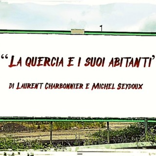 “La quercia e i suoi abitanti” di Laurent Charbonnier e Michel Seydoux (2022)