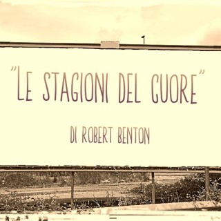 “Le stagioni del cuore” di Robert Benton (1984)