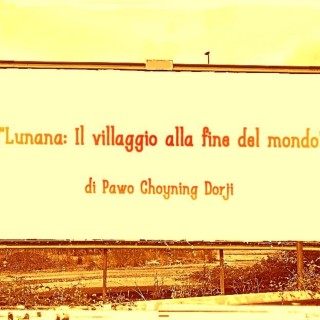 “Lunana: Il villaggio alla fine del mondo” di Pawo Choyning Dorji (2019)