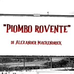 “Piombo rovente” di Alexander Mackendrick (1957)