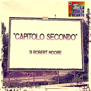 Recensione “Capitolo secondo” di Robert Moore (1979)