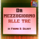 Recensione “Da mezzogiorno alle tre” di Frank D. Gilroy (1976)