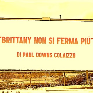 Recensione del film “Brittany non si ferma più” di Paul Downs Colaizzo (2019)