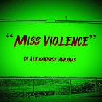 Recensione del film “Miss Violence” di Alexandros Avranas (2013)