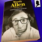 Recensione del libro "Conversazioni su di me e tutto il resto" di Woody Allen con Eric Lax  (2024)