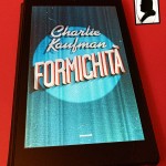 Recensione del romanzo “Formichità” di Charlie Kaufman (2023)