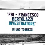 Recensione della serie tv "FBI Francesco Bertolazzi Investigatore" di Ugo Tognazzi (1970)
