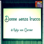 Recensione “Donne senza trucco” di Katja von Garnier (1992)