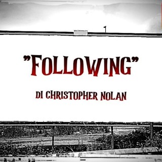 Recensione “Following” di Christopher Nolan (1998)