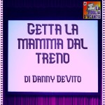 Recensione “Getta la mamma dal treno” di Danny DeVito (1987)