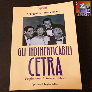 Recensione “Gli indimenticabili Cetra” di Virgilio Savona (1992)