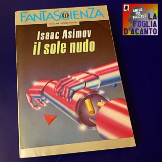 Recensione “Il sole nudo” di Isaac Asimov (1957)
