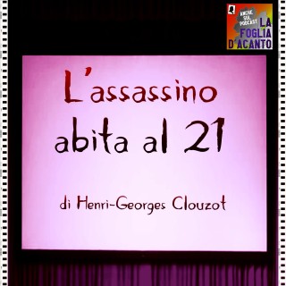 Recensione “L’assassino abita al 21” di Henri-Georges Clouzot (1942)