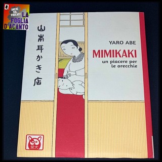 Recensione “Mimikaki – Un piacere per le orecchie” di Yaro Abe