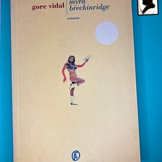 Recensione “Myra Breckinridge” di Gore Vidal (1968)