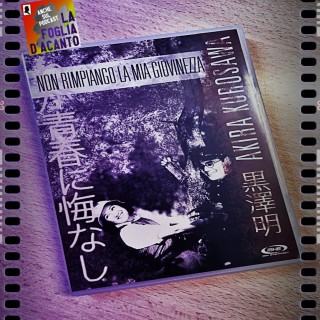 Recensione "Non rimpiango la mia giovinezza" di Akira Kurosawa (1946)