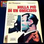 Recensione “Nulla più di un omicidio” di Jim Thompson (1949)
