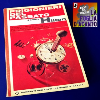 Recensione “Prigionieri del passato” di James Hilton (1941)