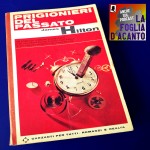 Recensione “Prigionieri del passato” di James Hilton (1941)