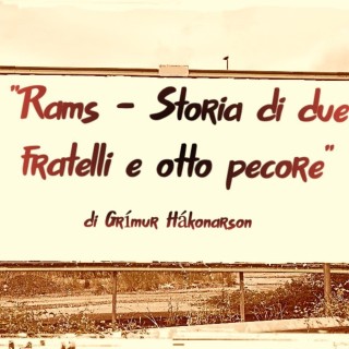 Recensione “Rams – Storia di due fratelli e otto pecore” di Grímur Hákonarson (2015)
