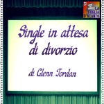 Recensione “Single in attesa di divorzio” di Glenn Jordan (1996)