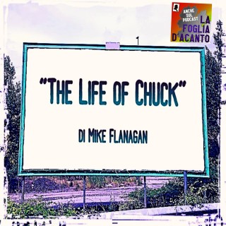 Recensione “The Life of Chuck” di Mike Flanagan (2024)