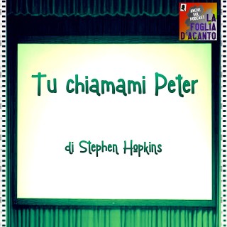 Recensione “Tu chiamami Peter” di Stephen Hopkins (2004)