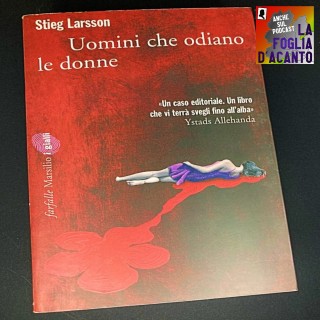 Recensione “Uomini che odiano le donne” di Stieg Larsson (2005)