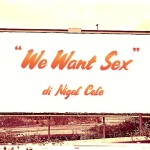 Recensione “We Want Sex” di Nigel Cole (2010)