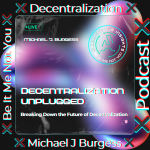 Decentralization Unplugged 