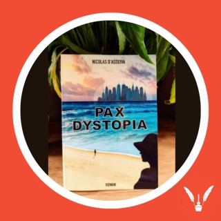 #100 - Nicolas D'Asseiva - Pax Dystopia (FR)