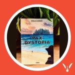 #100 - Nicolas D'Asseiva - Pax Dystopia (FR)
