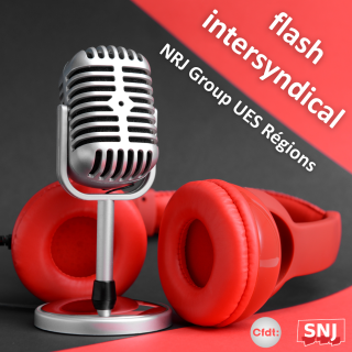 Flash intersyndical SNJ & CFDT n°5 | CSE Régions NRJ Group du 19 décembre 2024
