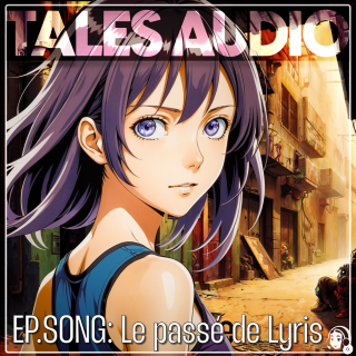 EP Song : Le passé de Lyris